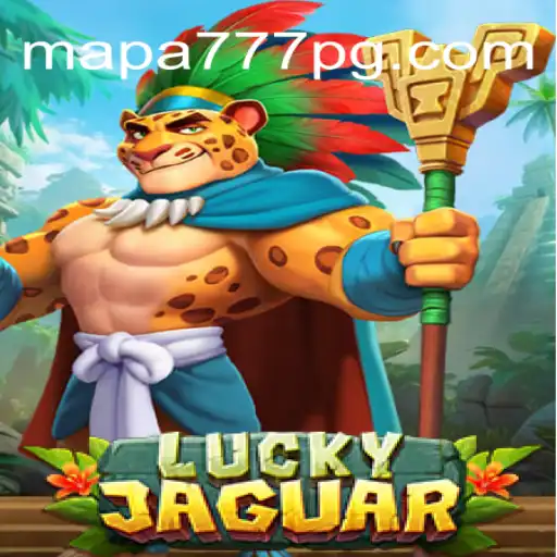 Exploring the Thrills of LuckyJaguar: A Dive into Mapa 777