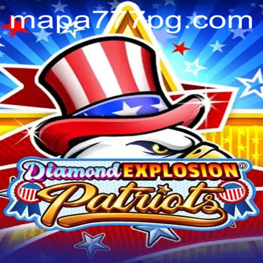 Unveiling the Thrills of DiamondExplosionPatriots with Mapa 777